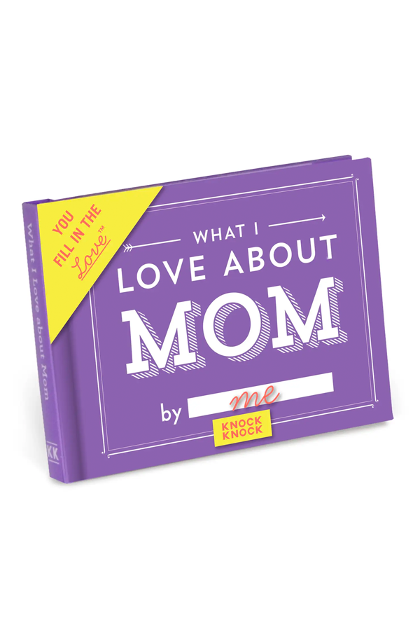 What I Love about Mom Fill in the Love® Book